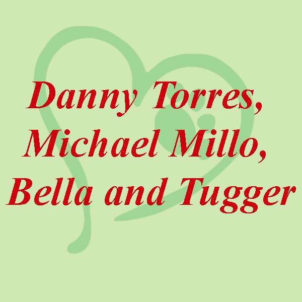 Danny Torres, Michael Millo, Bella and Tugger